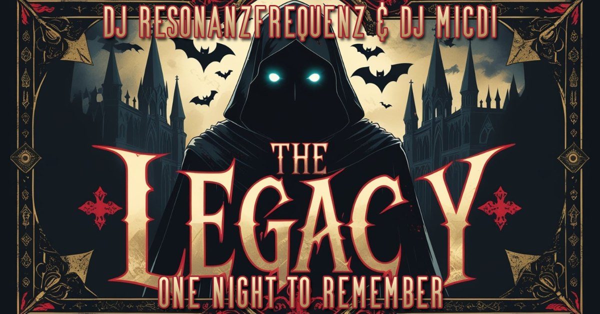 Plakat für die Veranstaltung "The Legacy" mit DJ, Gruselmotiven und Vampiren.